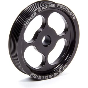 Jones Racing Products - PS-5106-B-5.000 - P/S Pulley 6 Groove Serpentine 5in Press Fit