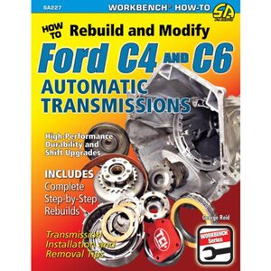 S-A Books - SA227 - How to Rebuild & Modify Ford C4 & C6 Transmissions
