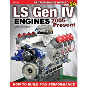 S-A Books - SA413 - Build Max Performance 05- Ls Engines Gen Iv