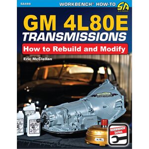 S-A Books - SA499 - How To Rebuild & Modify Gm 4L 80E Transmissions